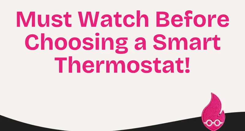 Must Watch Before Choosing a Smart Thermostat!