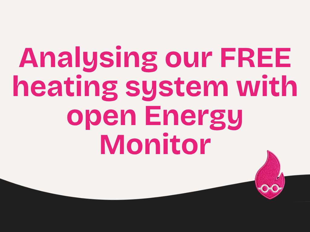 Analysing our FREE heating system with open Energy Monitor