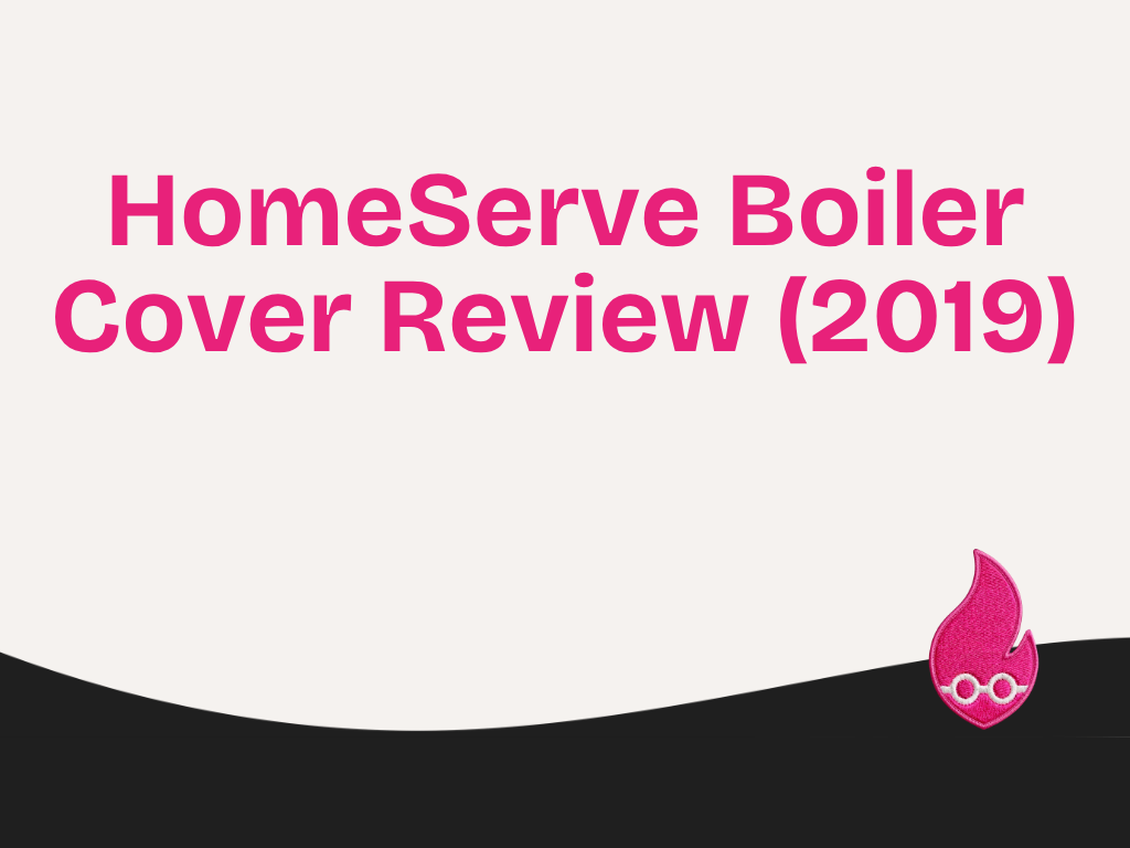 HomeServe Boiler Cover Review (2019)