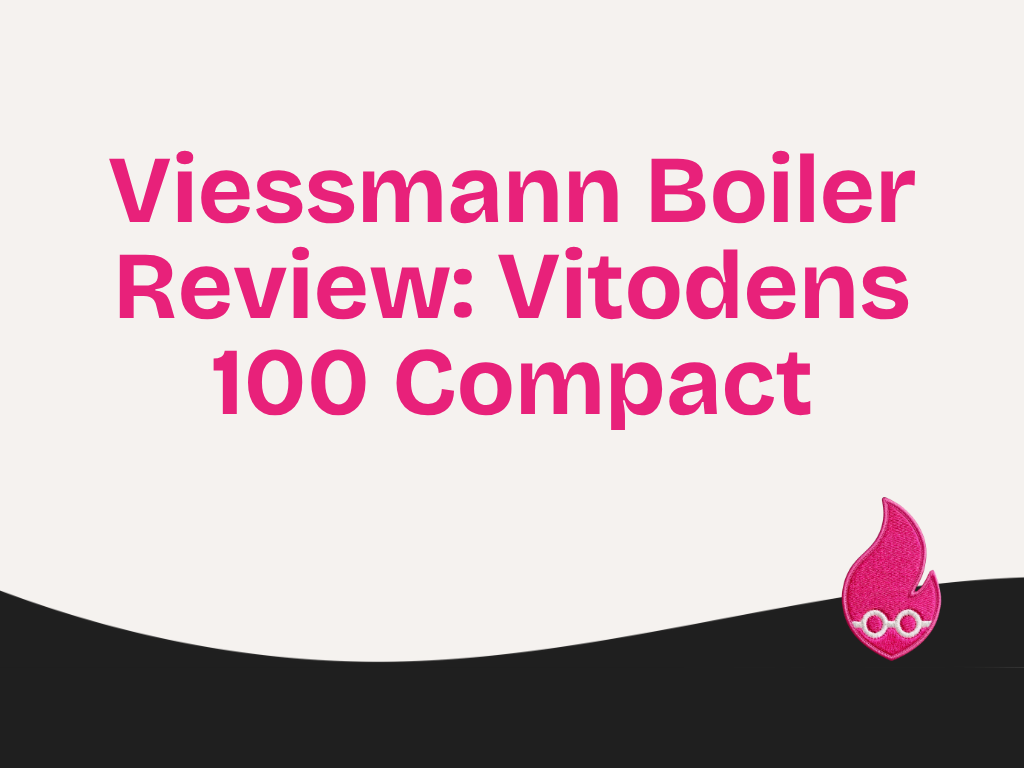 Viessmann Boiler Review: Vitodens 100 Compact, Heat Only