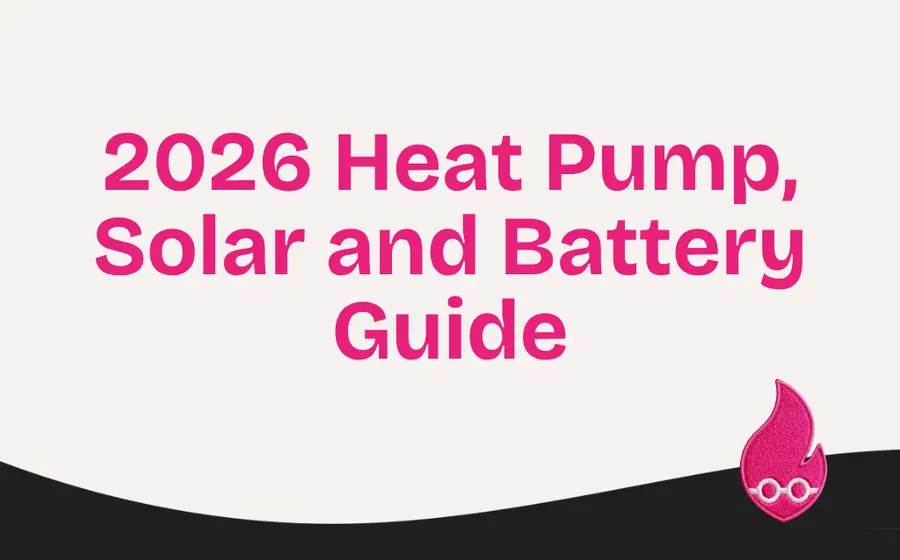 Heat pump, solar and battery guide