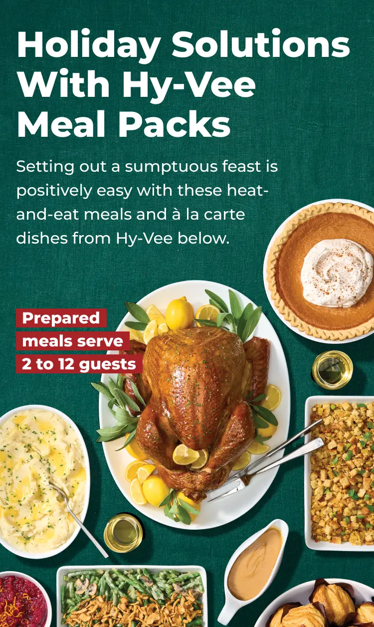 Make Holidays StressFree with Prepared Meals from HyVee