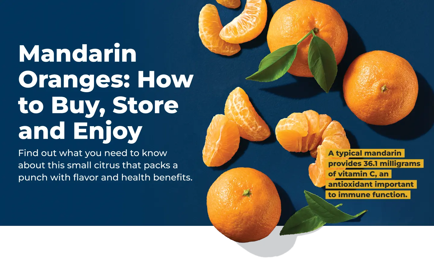 Mandarin Oranges 101: How to Buy, Store and Enjoy