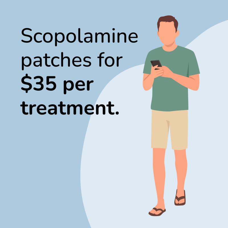 Scopolamine patches for $35 per treatment