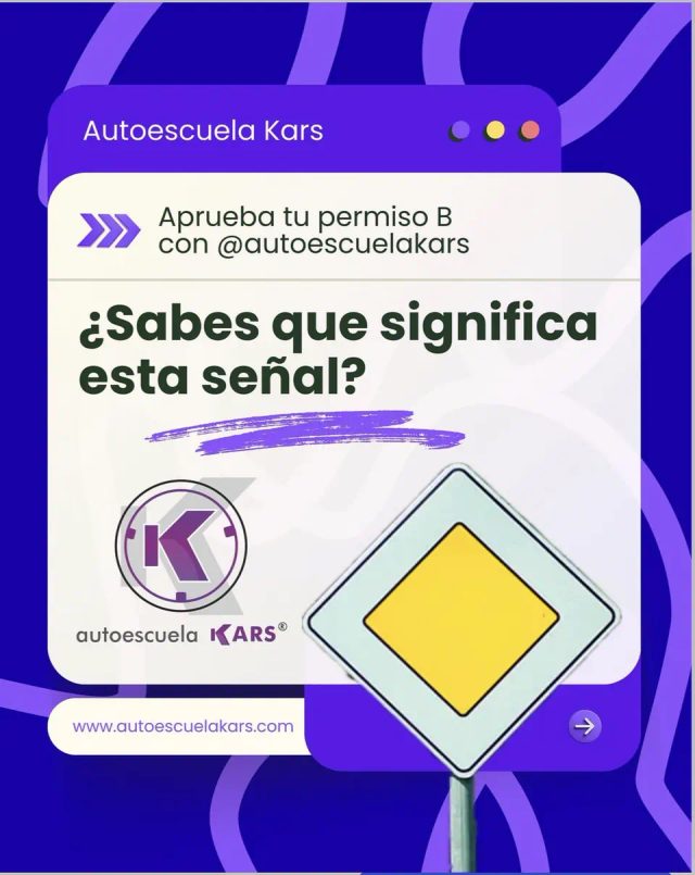 Cartel de Autoescuela KARS preguntando qué significa una señal de prioridad.