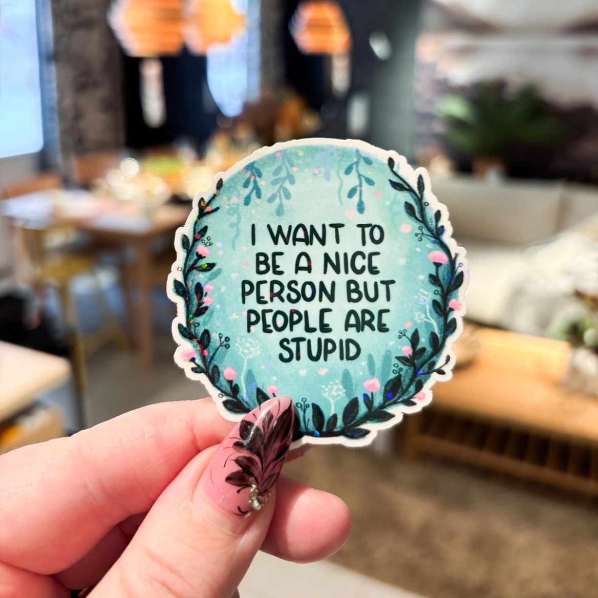 I want to be nice but people are stupid