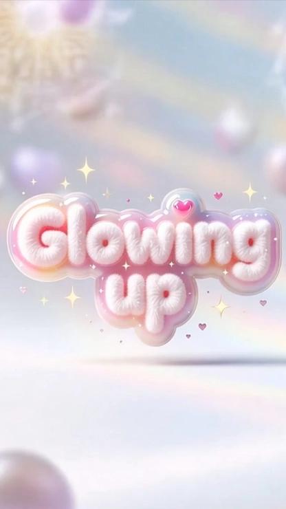 Glowing Up