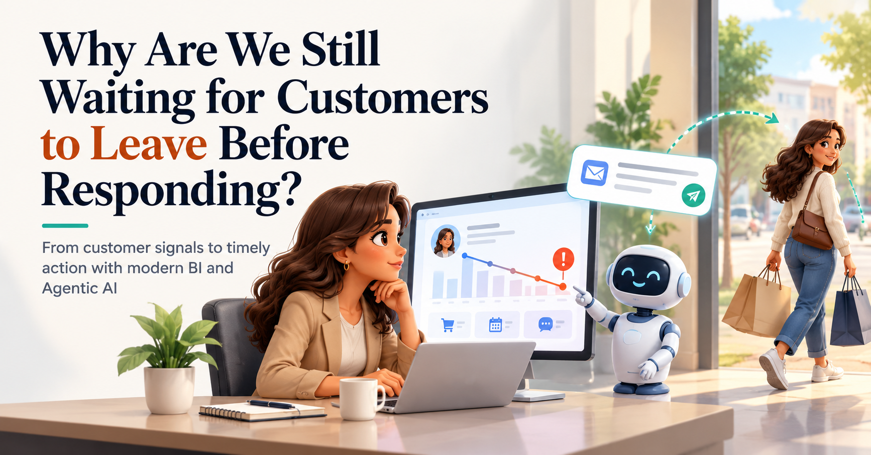 Why Are We Still Waiting for Customers to Leave Before Responding?
