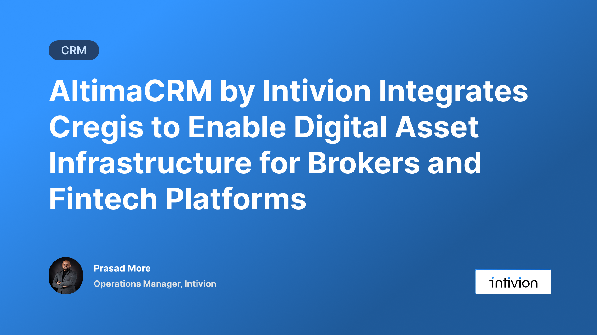 AltimaCRM by Intivion Integrates Cregis to Enable Digital Asset Infrastructure for Brokers and Fintech Platforms
