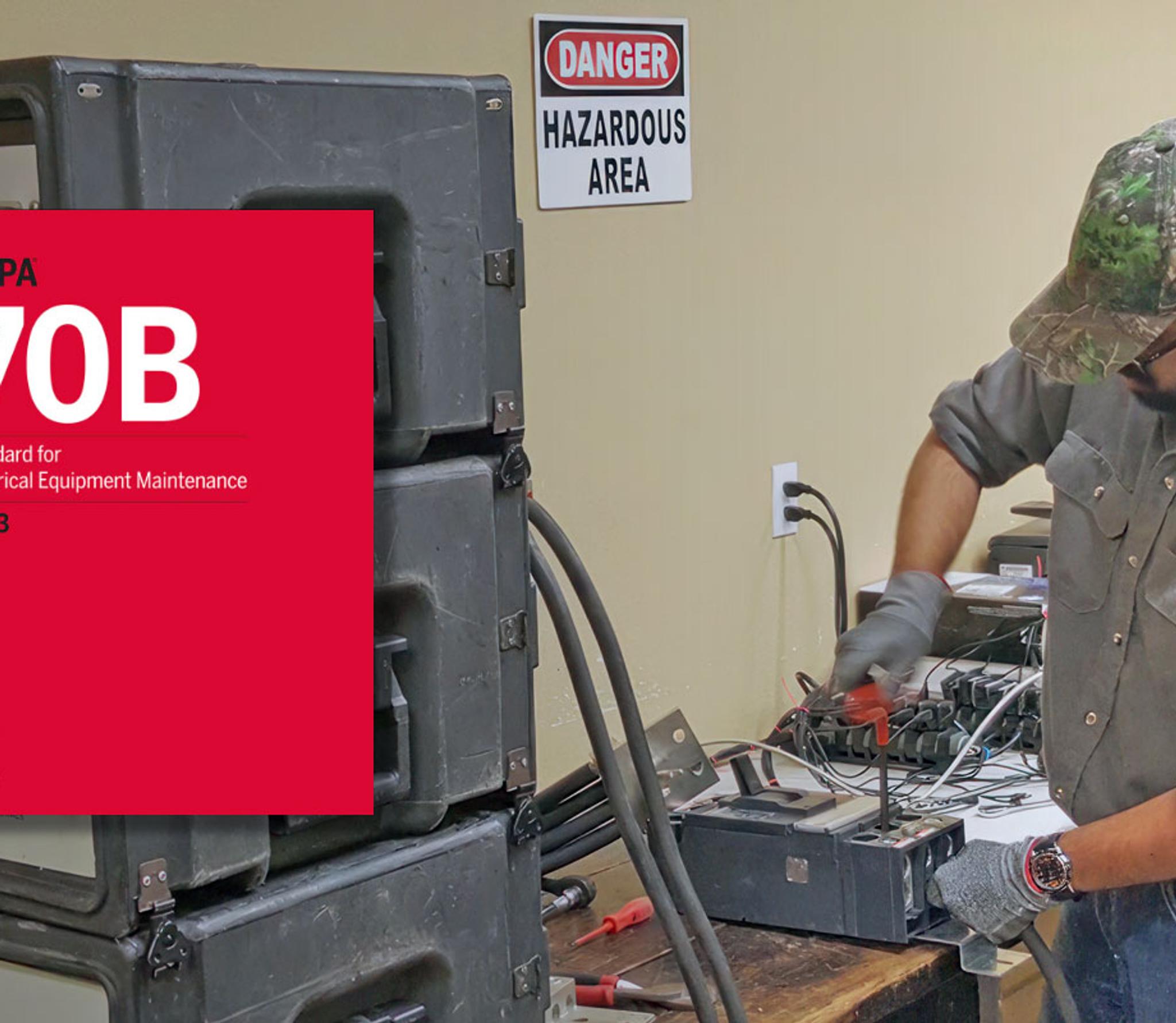 Technicien testant un équipement électrique près d’un panneau de zone dangereuse et du guide NFPA 70B.