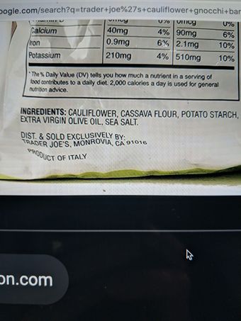 Trader Joe's, Cauliflower Gnocchi, barcode: 0000000615242, has 0 potentially harmful, 0 questionable, and
    0 added sugar ingredients.