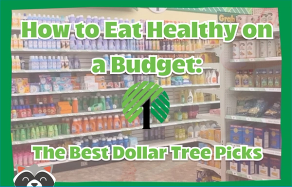 View - How to Eat Healthy on a Budget: The Best Dollar Tree Picks