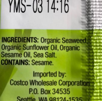 Kirkland Signature, Organic Roasted Seaweed Snack, barcode: 0096619332748, has 0 potentially harmful, 1 questionable, and
    0 added sugar ingredients.