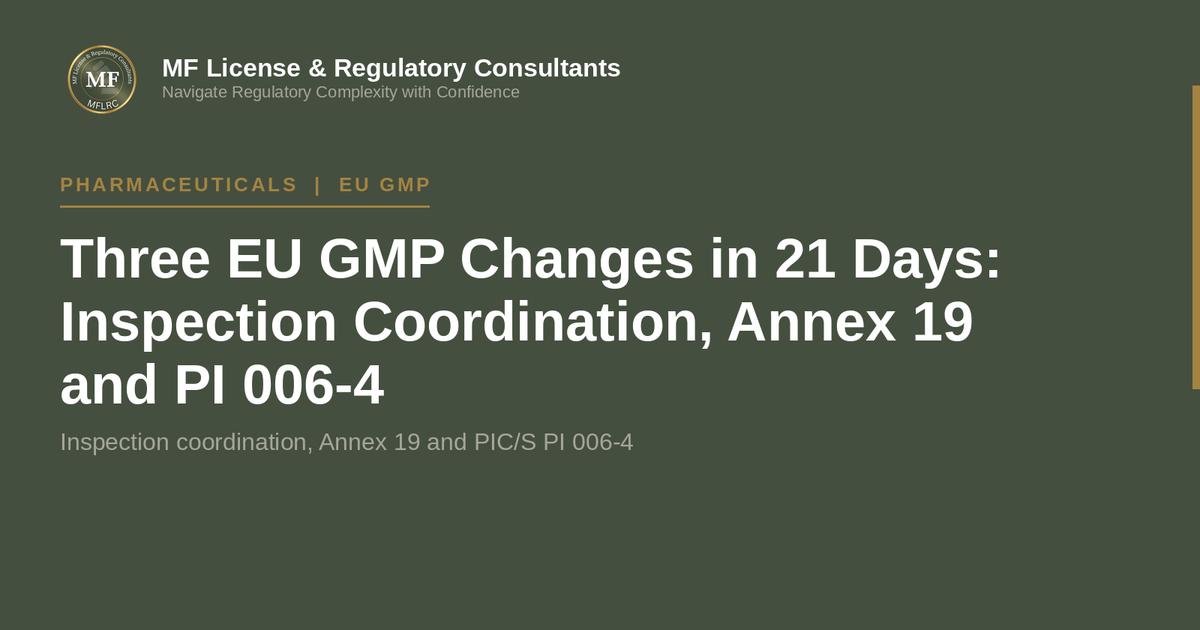 Pi Instruments Components Three EU GMP Changes in 21 Days: Inspection Coordination, Annex 19 and ...