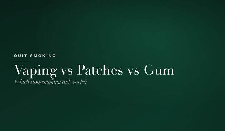 Vaping vs Patches vs Gum: Which Stop-Smoking Aid Works Best?