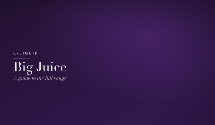 E-Liquid — Big Juice e-liquid: a guide to the full flavour range