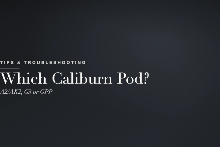 Which Uwell Caliburn Pod Do I Need?