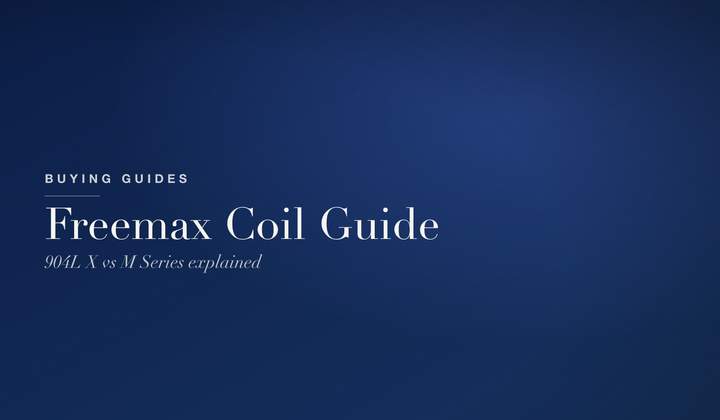 Buying Guides — Freemax coil guide: 904L X vs M Series explained