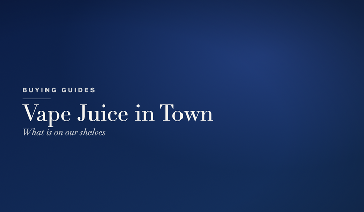 Buying Guides — where to buy vape juice in Northampton