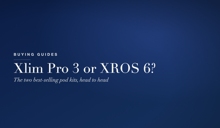 Buying Guides - OXVA Xlim Pro 3 and Vaporesso XROS 6 pod kits compared