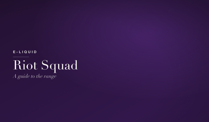 E-Liquid — Riot Squad e-liquid: a guide to the shortfill and nic salt range