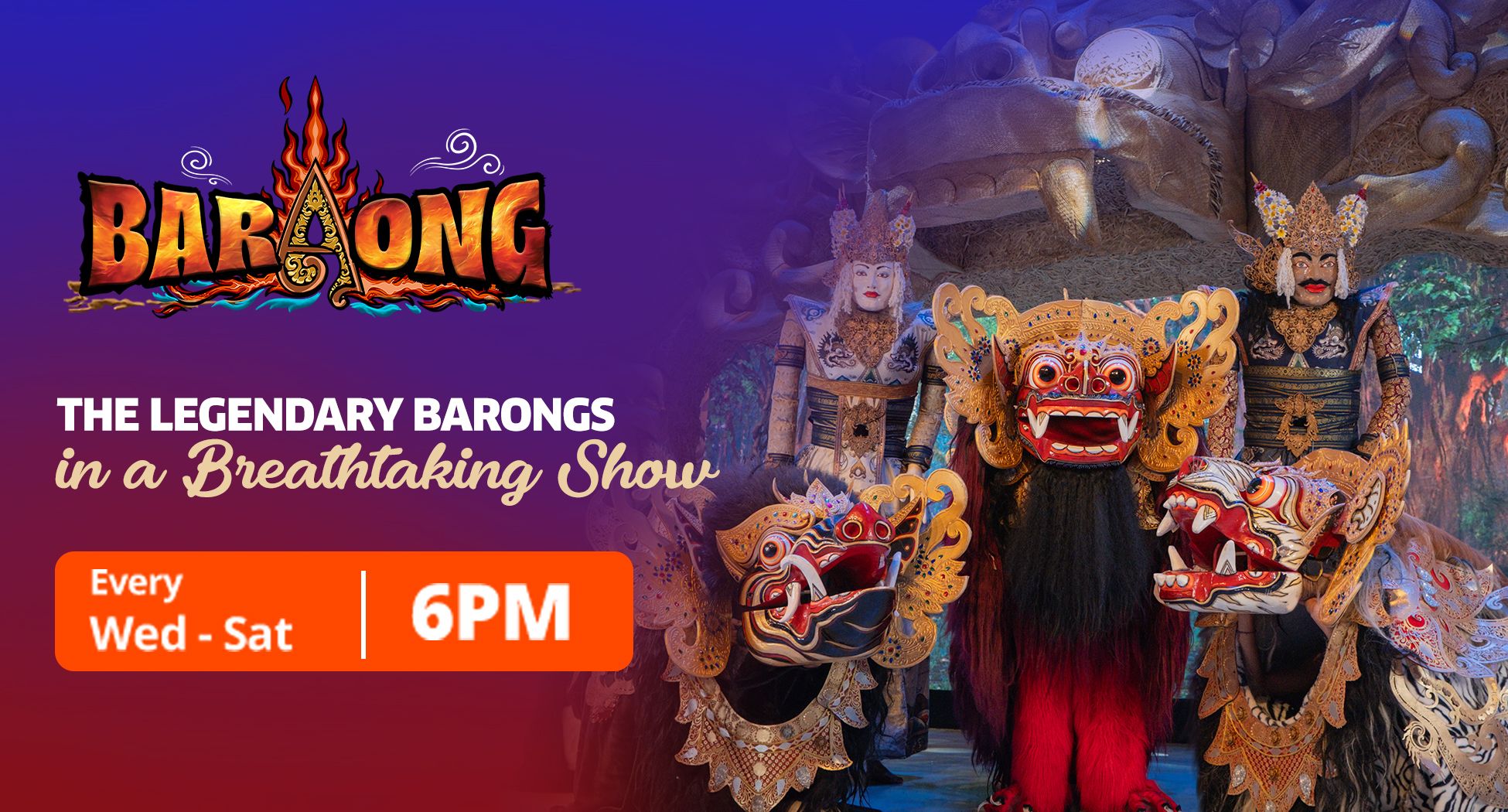 BARAONG PERFORMANCE ONLY (18:00 WITA)