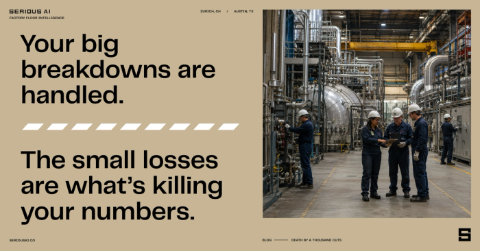 Your big breakdowns are handled. The small losses are what’s killing your numbers.