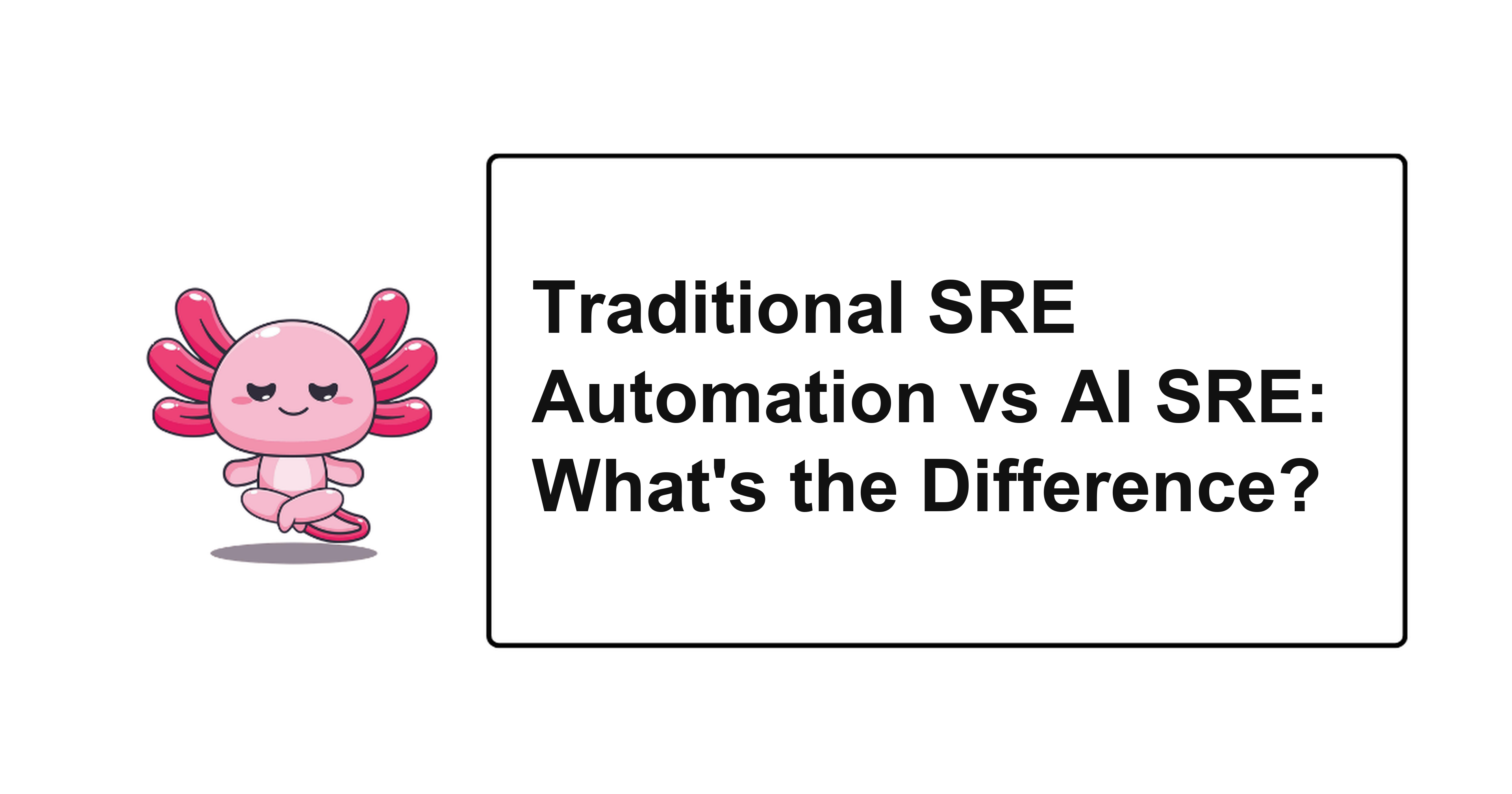 Traditional SRE Automation vs AI SRE: What's the Difference?