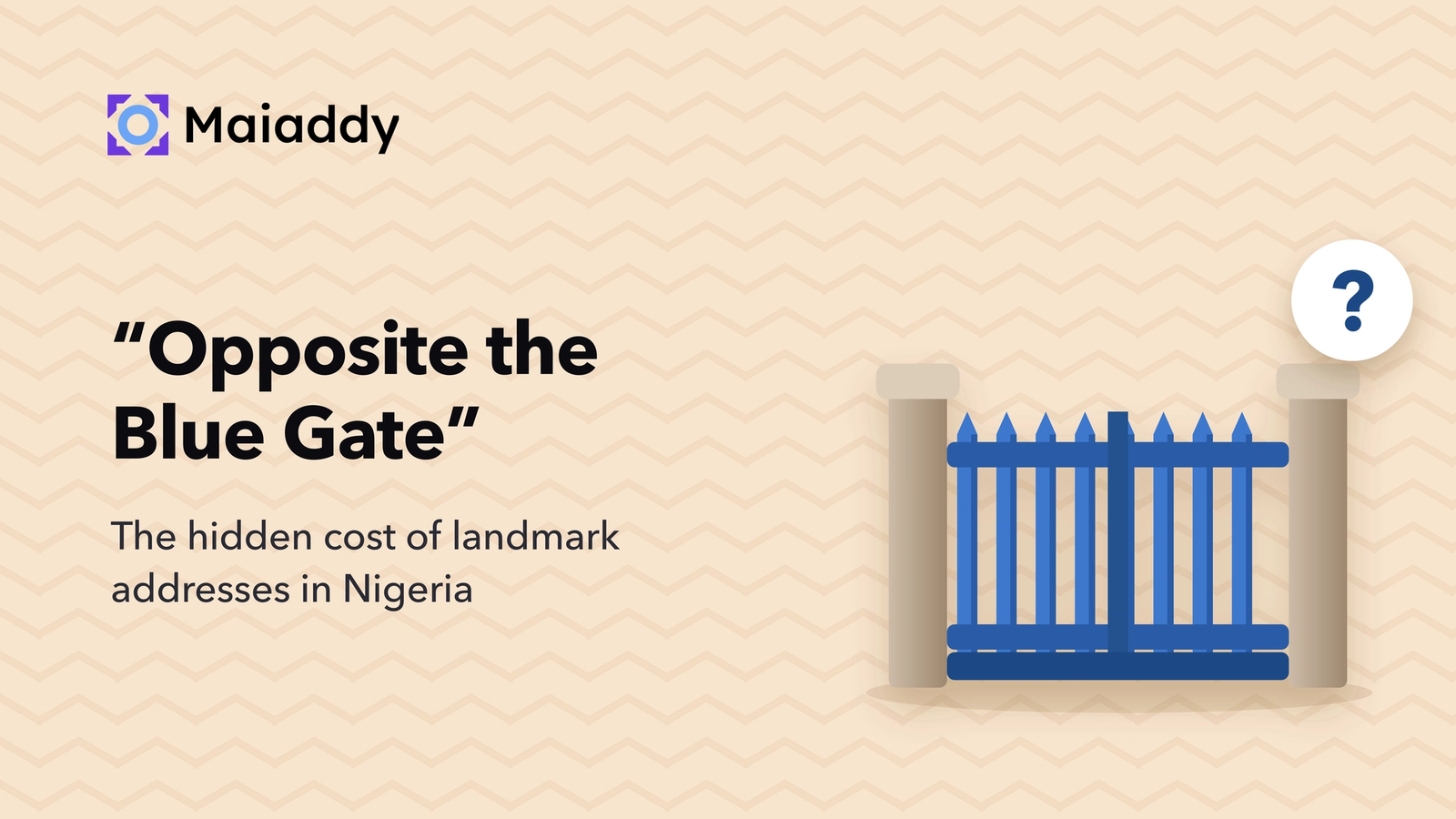 The Hidden Cost of “Opposite the Blue Gate” Addresses