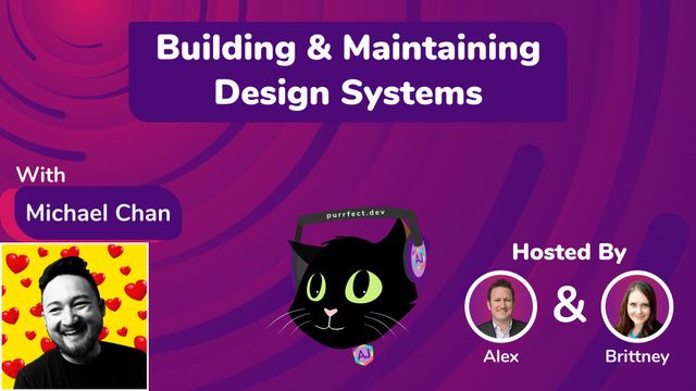 Building & Maintaining Design Systems