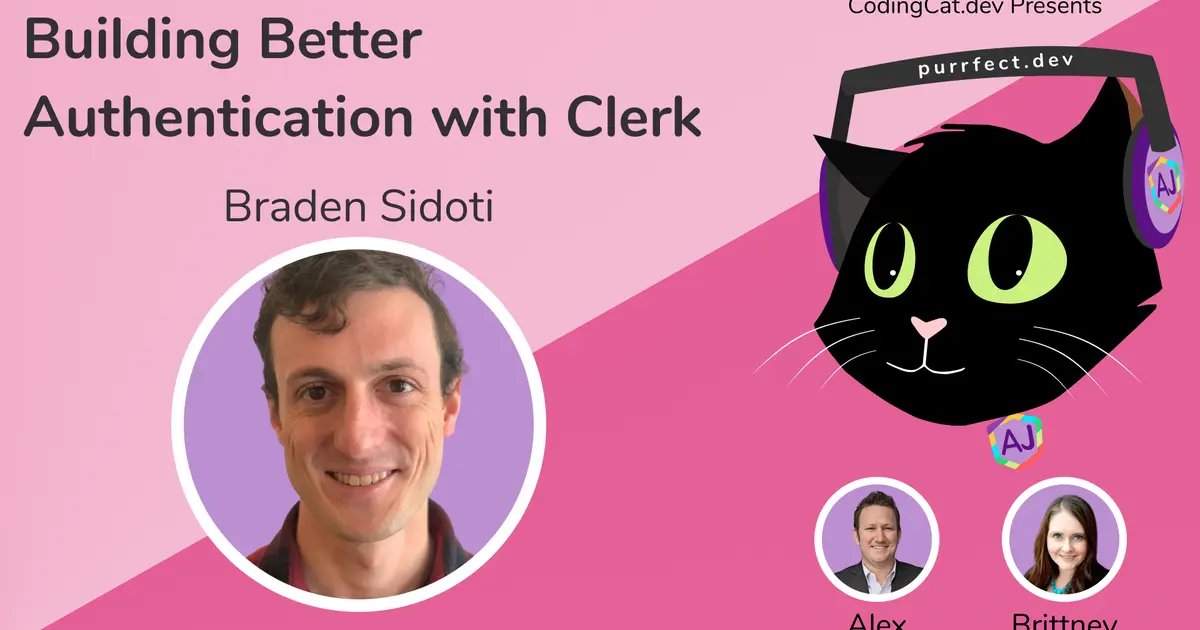 Building Better Authentication with Clerk