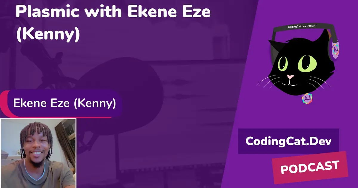 Plasmic with Ekene Eze (Kenny)