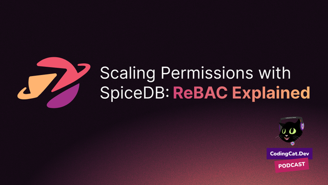 Stop Building Authz, Start Building Value: A Deep Dive into Authorization, REBAC, and SpiceDB
