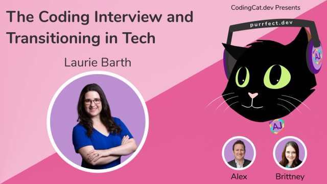 The Coding Interview and Transitioning in Tech