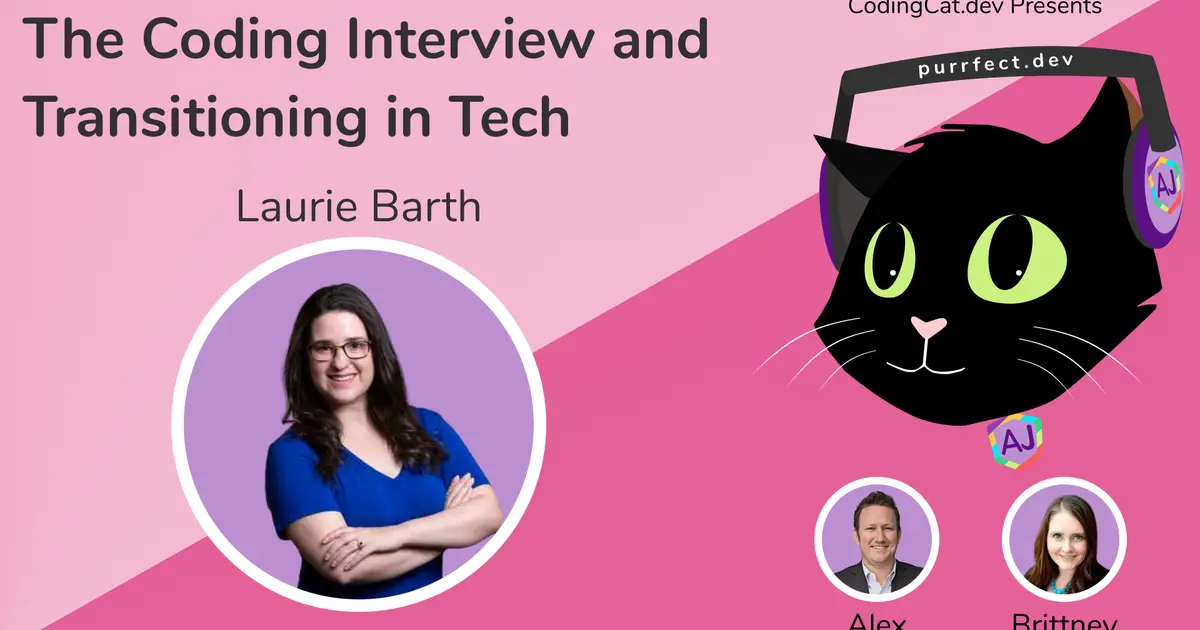The Coding Interview and Transitioning in Tech