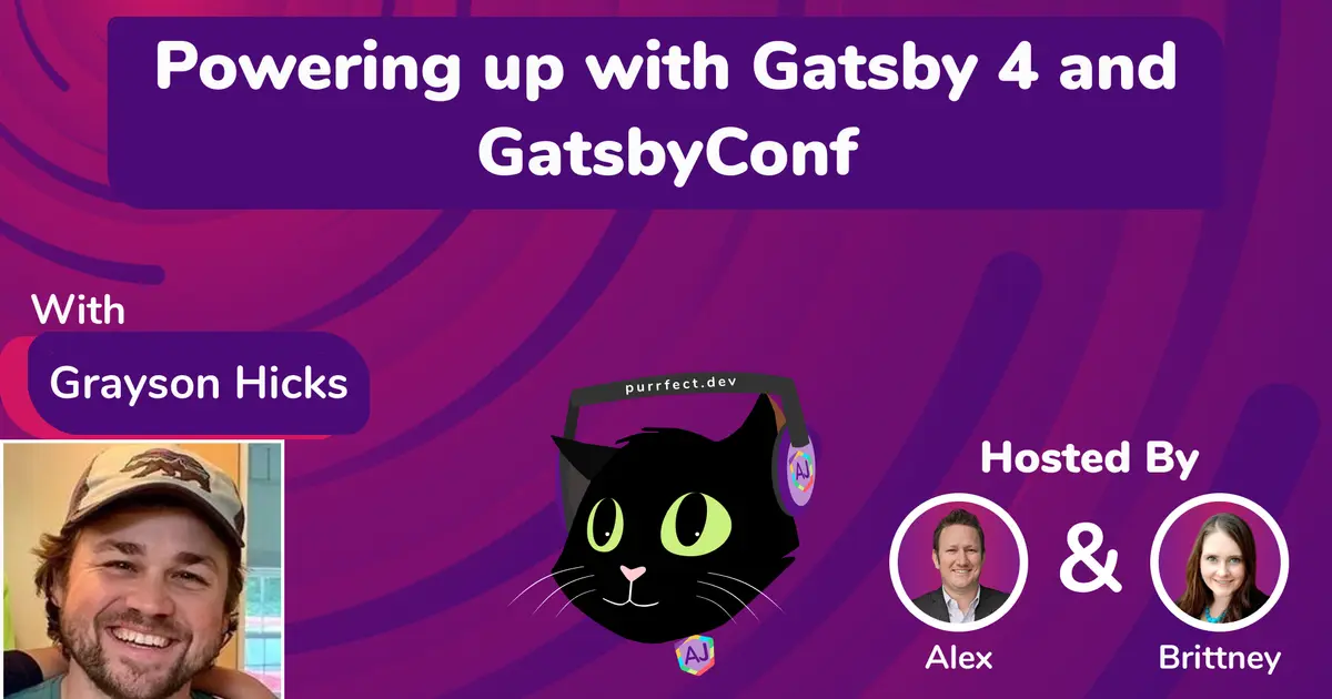 Powering up with Gatsby 4 and GatsbyConf