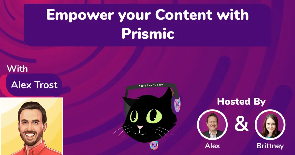 Empower your Content with Prismic