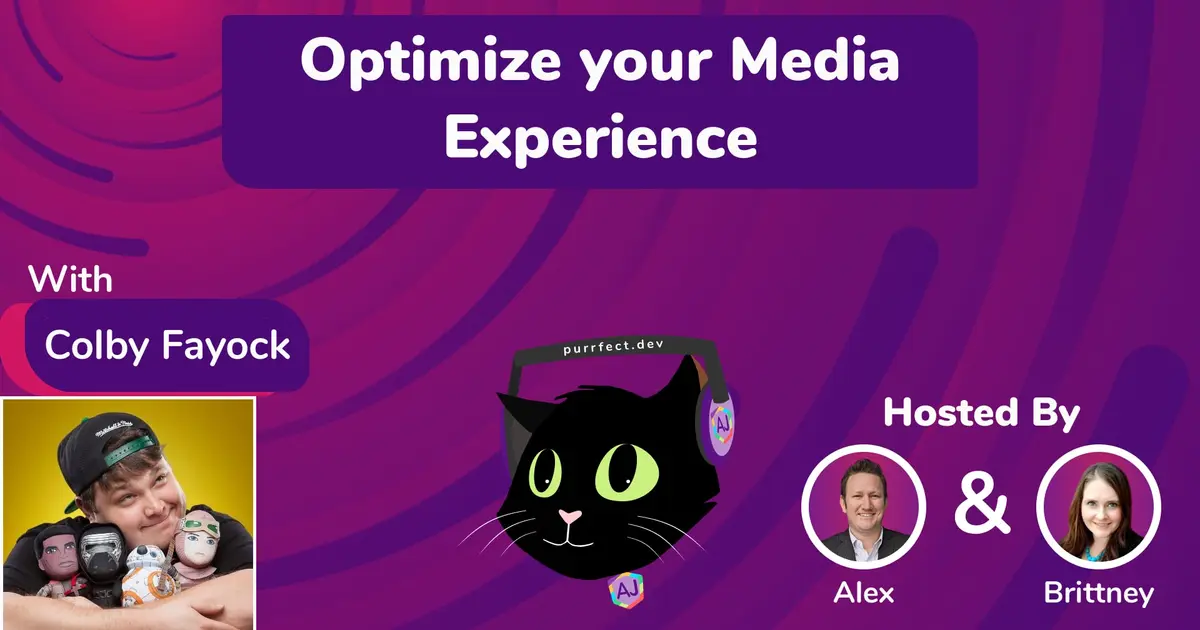 Optimize your Media Experience