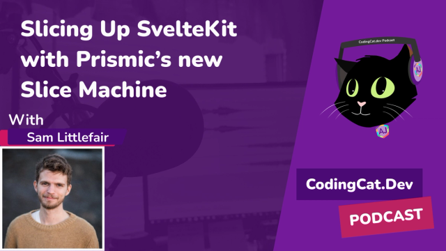 Slicing Up SvelteKit with Prismic’s New Slice Machine
