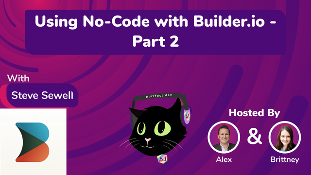 Using No-Code with Builder - Part 2