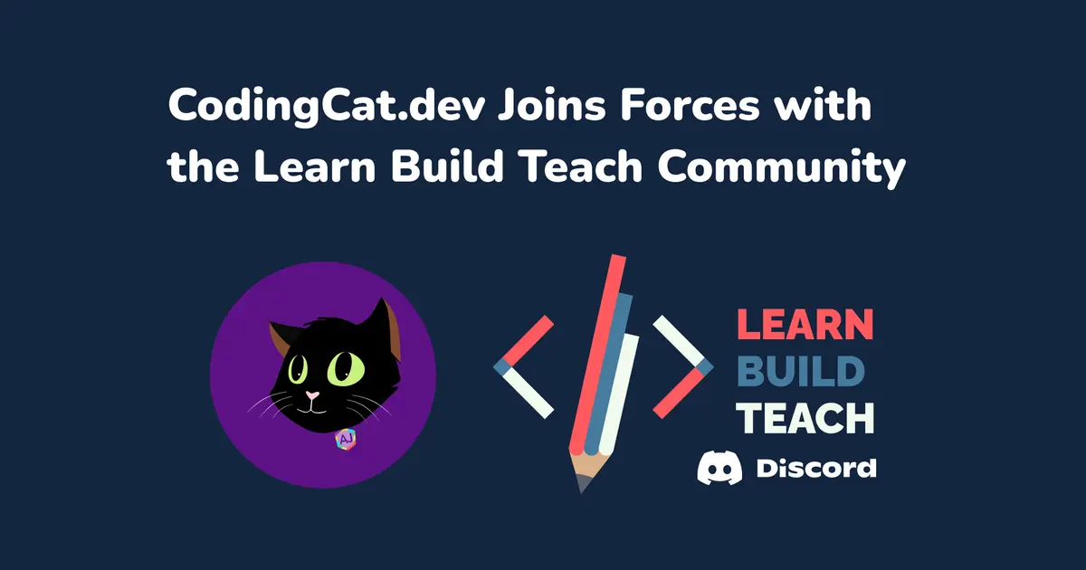 CodingCatDev is joining the Learn Build Teach Community