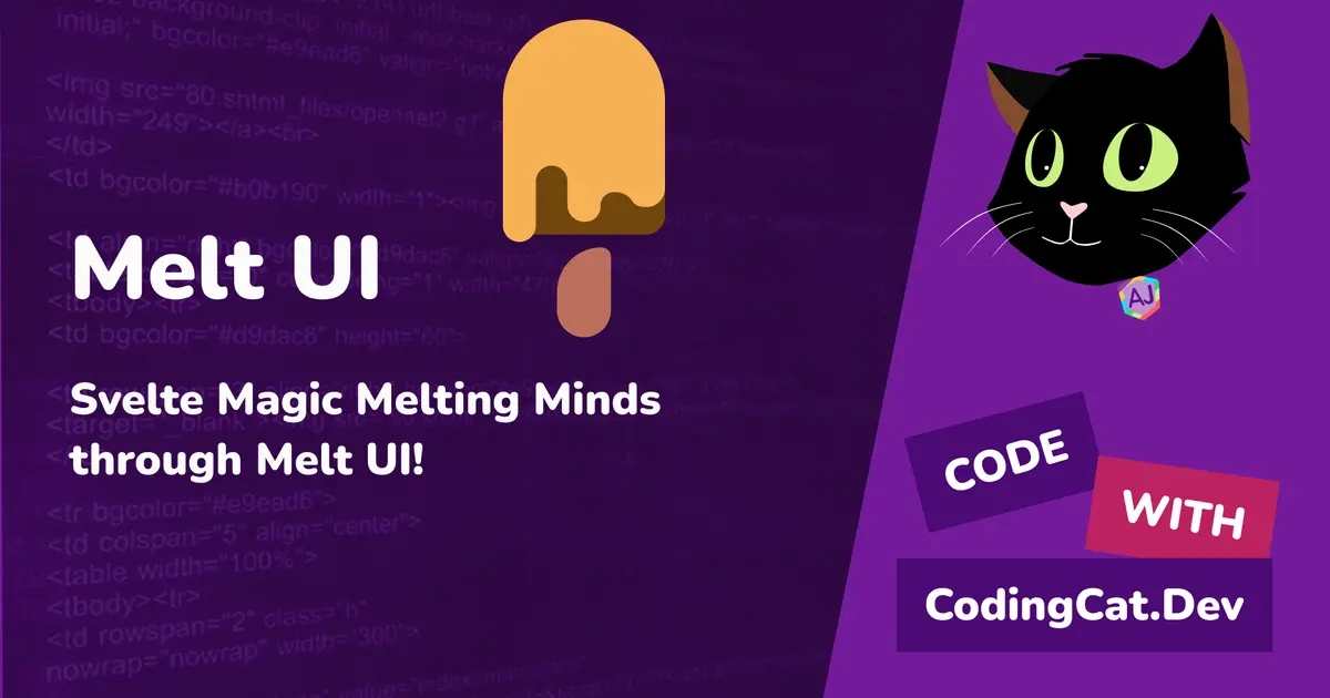 Open Source Svelte Magic: Melting Minds through Melt UI!