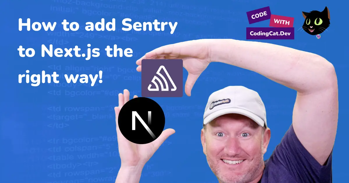 How to add Sentry to Next.js the right way!