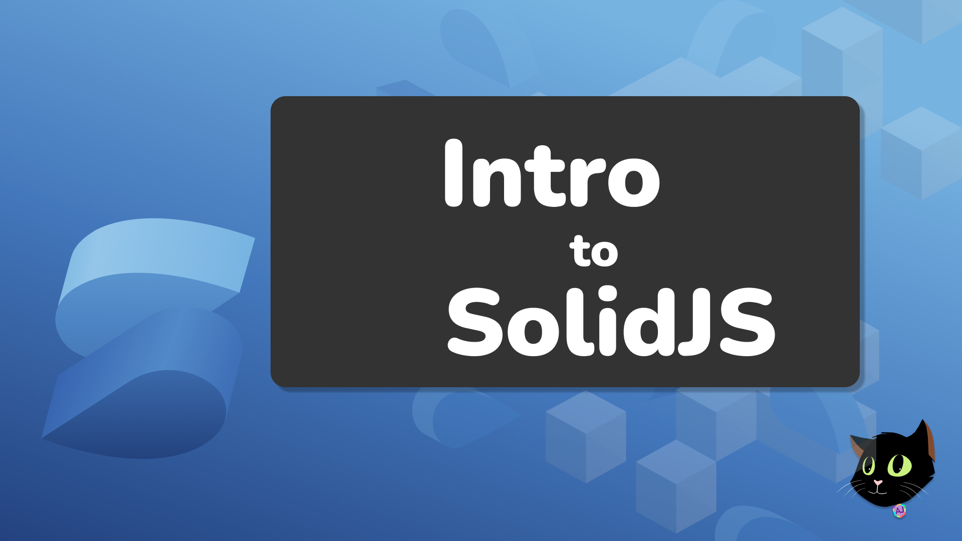 Intro to SolidJS