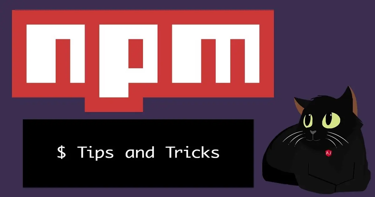 NPM Tips and Tricks