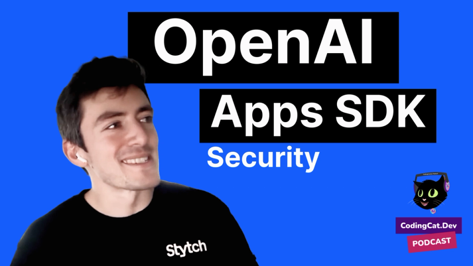 How OAuth, MCP, and the OpenAI Apps SDK, Power the Next Generation of Interactive AI Experiences (with Stytch & OpenAI)