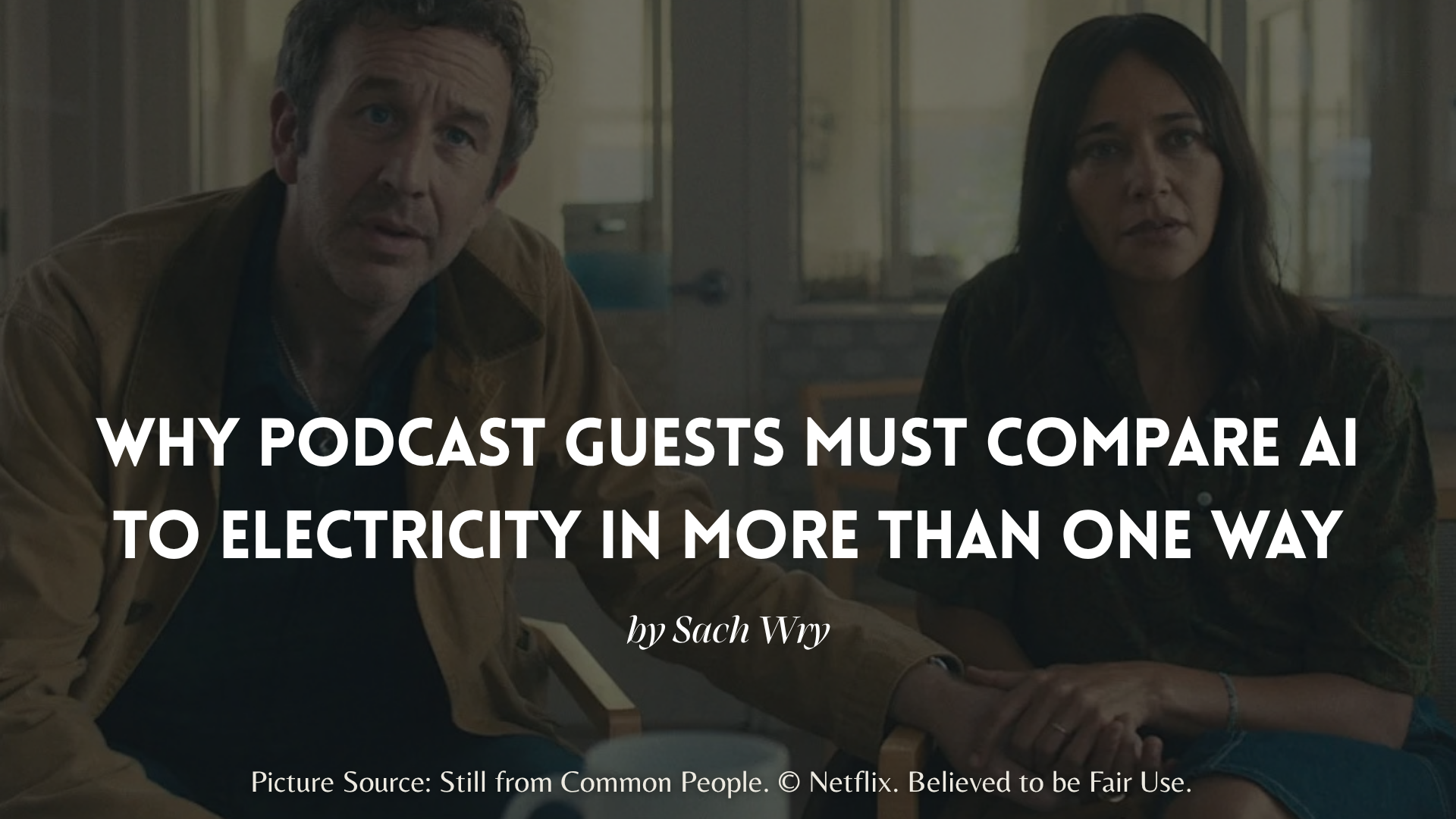 Why podcast guests must compare AI to electricity in more than one way