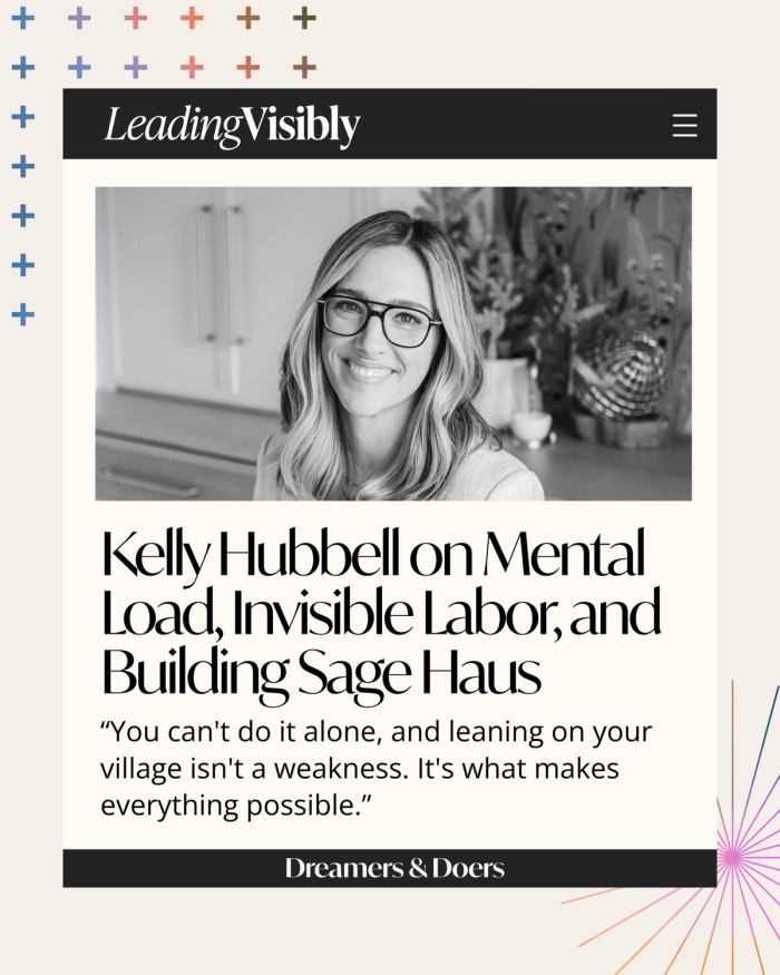 Kelly Hubbell on Mental Load, Invisible Labor, and Building Sage Haus