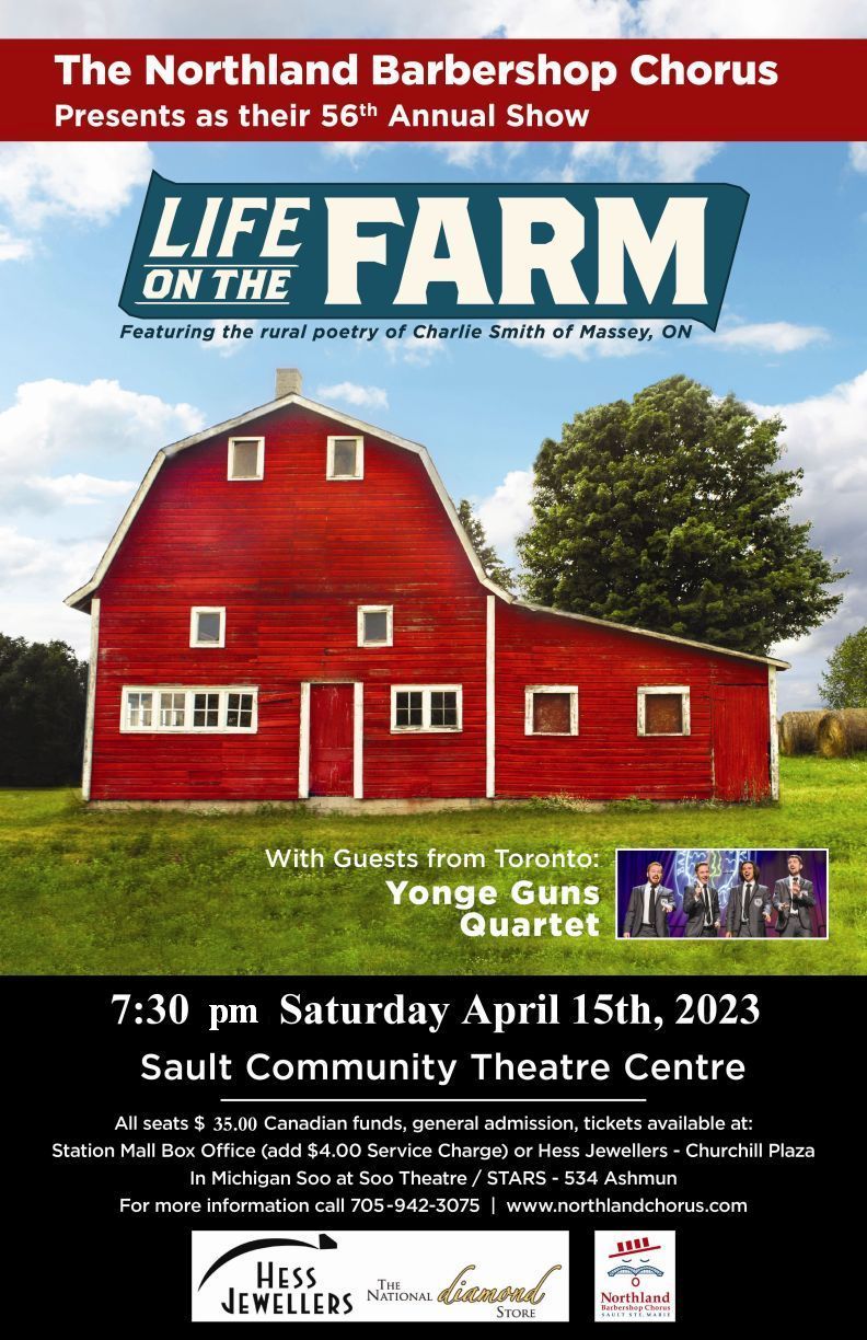 Life on the farm details. 7:30pm Saturday April 15th, 2023 at the Sault Community Theater Center. Presented by the Northland Barbershop Chorus
