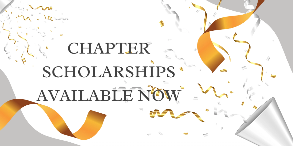 Chapter Scholarships Available Now, Click to learn more